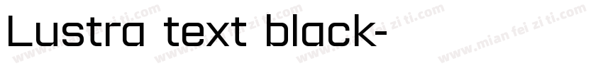 Lustra text black字体转换